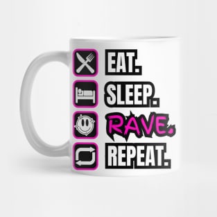 Eat Sleep Rave Repeat Mug